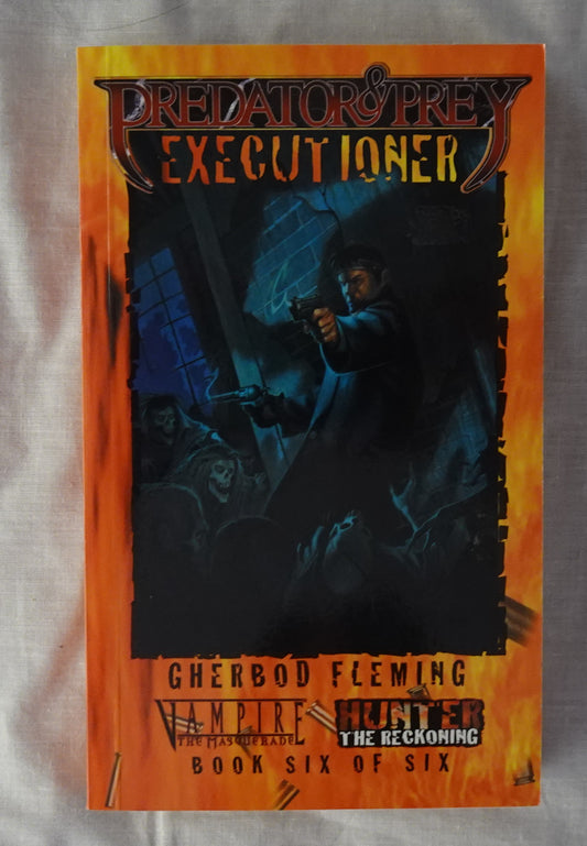 Executioner  Predator & Prey  Book Six of Six  by Gherbod Fleming