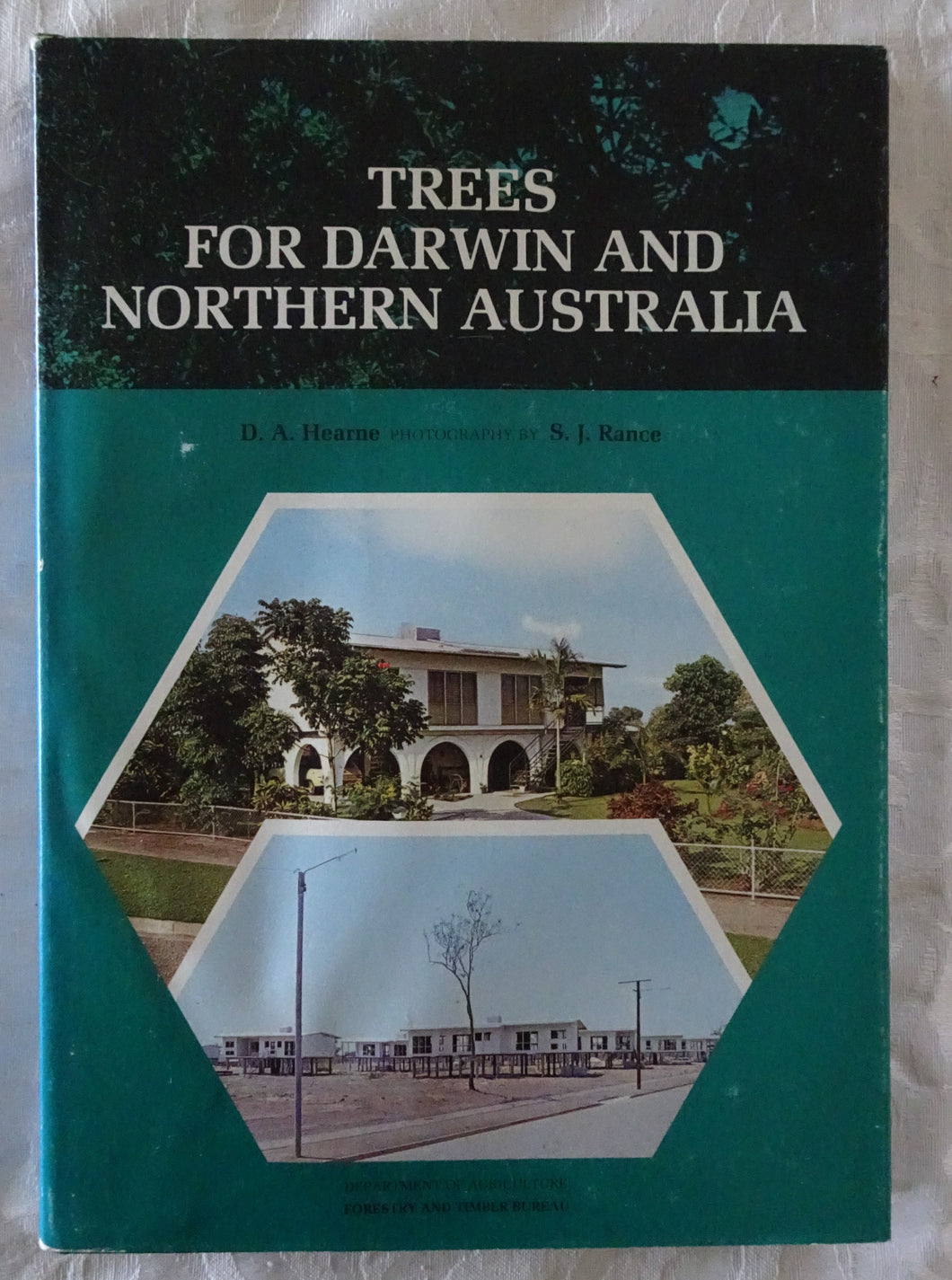 Trees For Darwin and Northern Australia  by D. A. Hearne