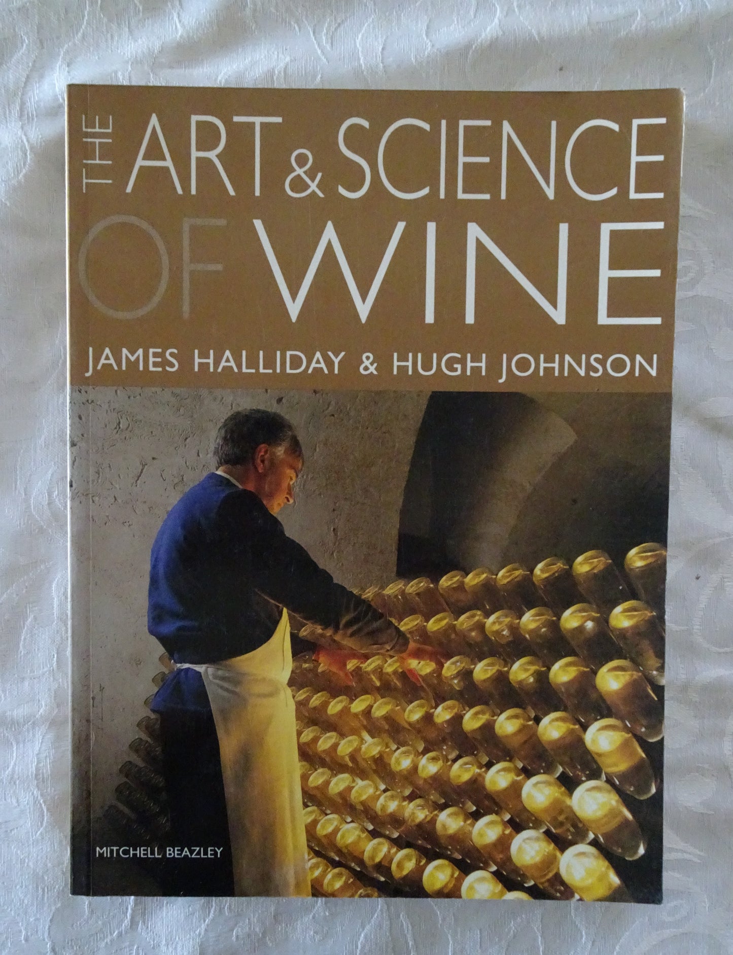 The Art & Science of Wine by James Halliday and Hugh Johnson