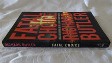 Load image into Gallery viewer, Fatal Choice by Richard Butler