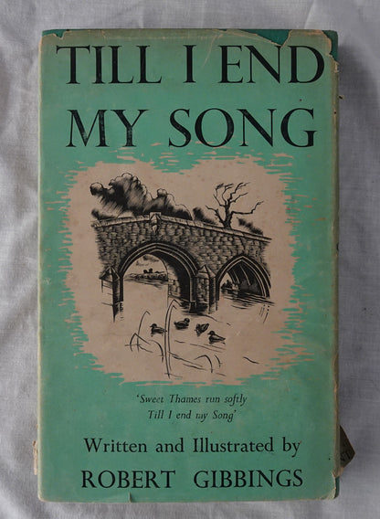 Till I End My Song by Robert Gibbings