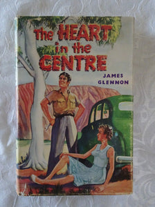 The Heart in the Centre  by James Glennon
