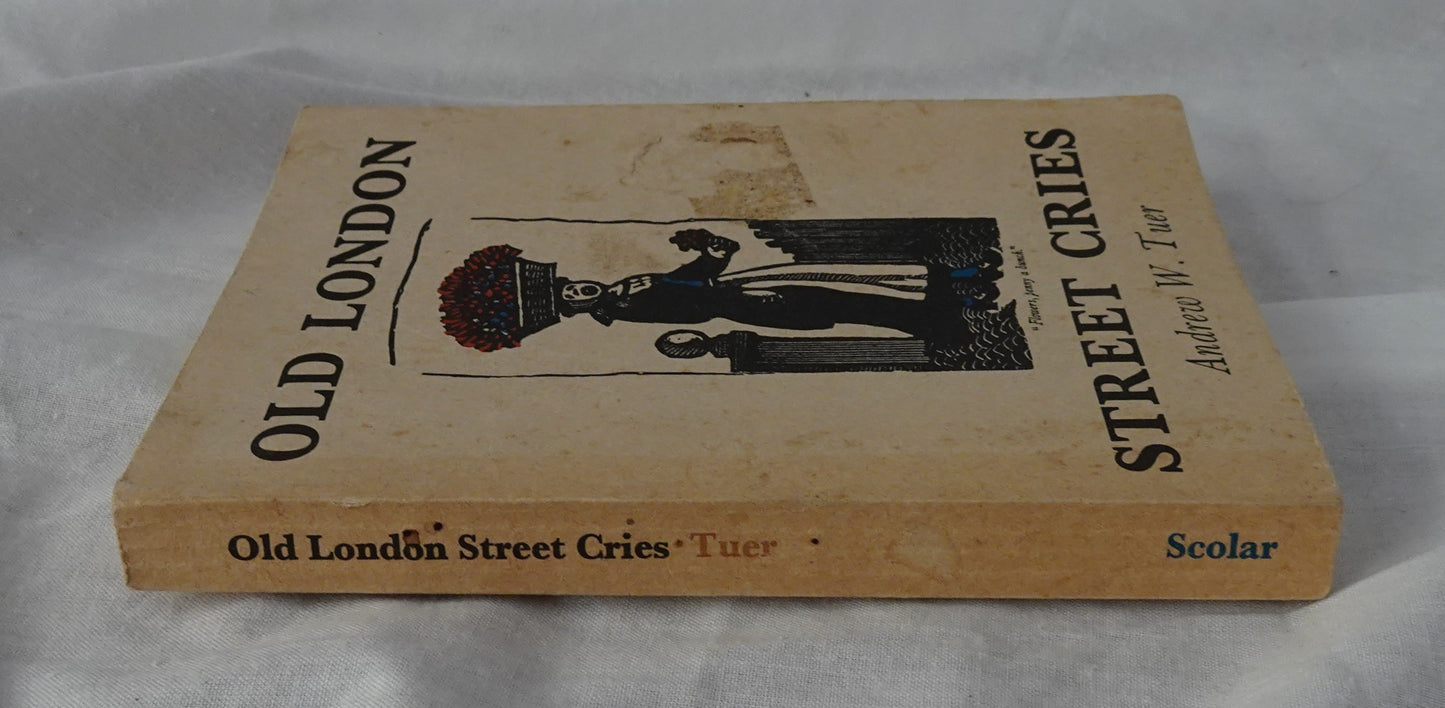 Old London Street Cries by Andrew W. Tuer