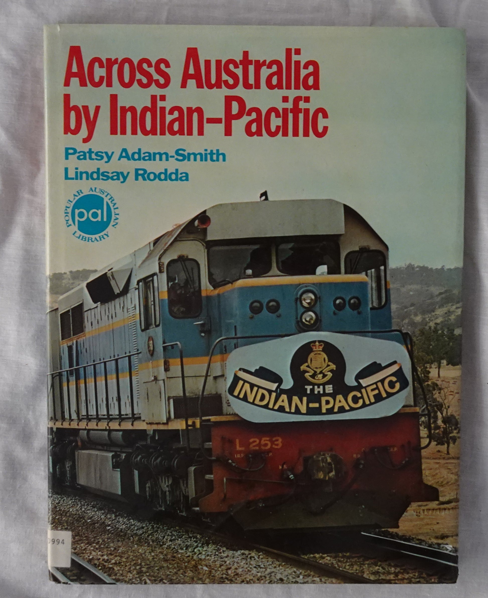 Across Australia by Indian Pacific  by Patsy Adam-Smith  Photography by Lindsay Rodda