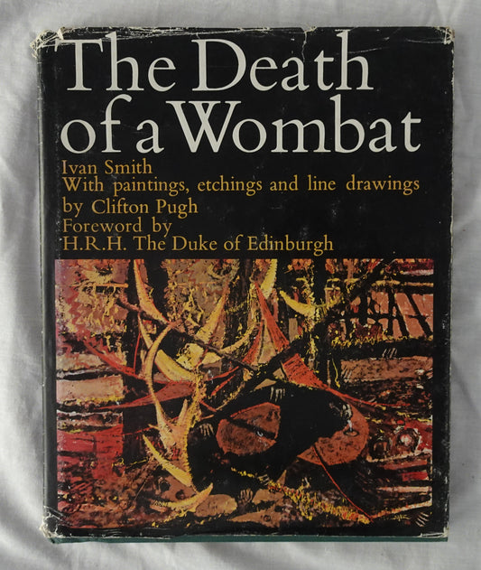 The Death of a Wombat  by Ivan Smith  Illustrated by Clifton Pugh