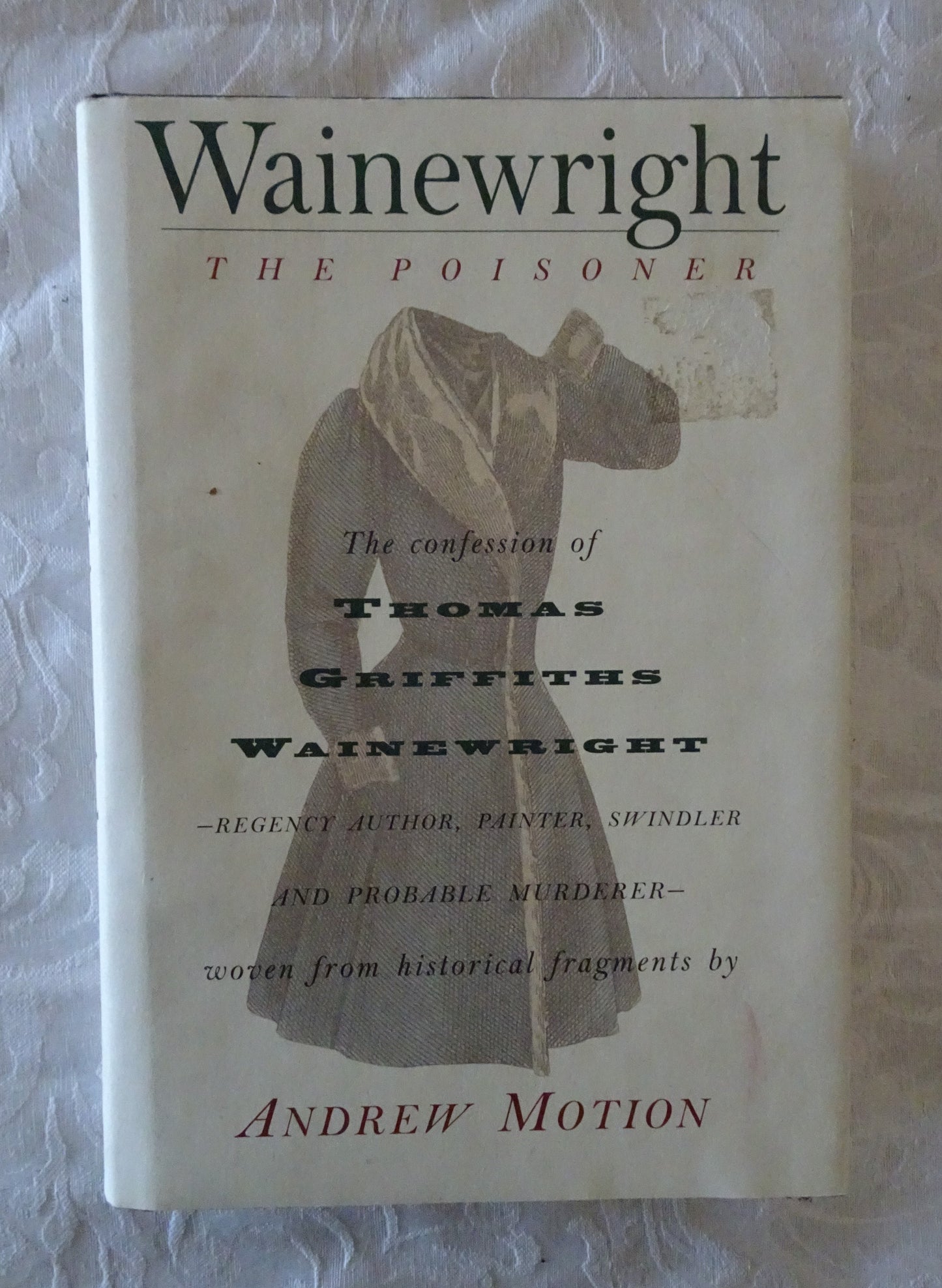 Wainewright The Poisoner by Andrew Motion
