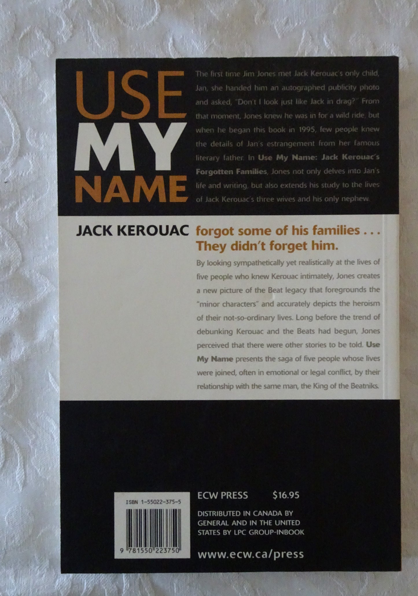 Use My Name Jack Kerouac's Forgotten Families by Jim Jones