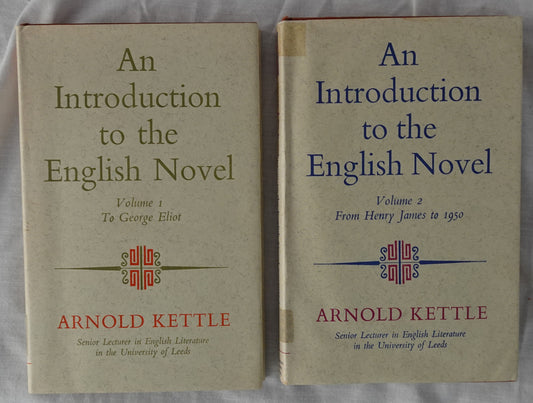 An Introduction to the English Novel  Volumes 1 and 2  by Arnold Kettle