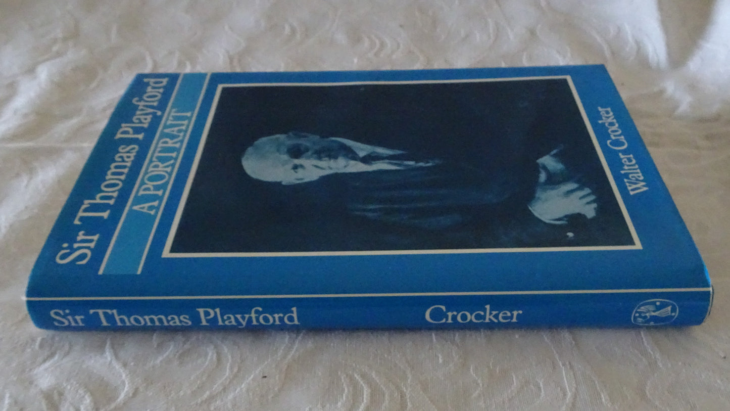 Sir Thomas Playford: A Portrait by Walter Crocker