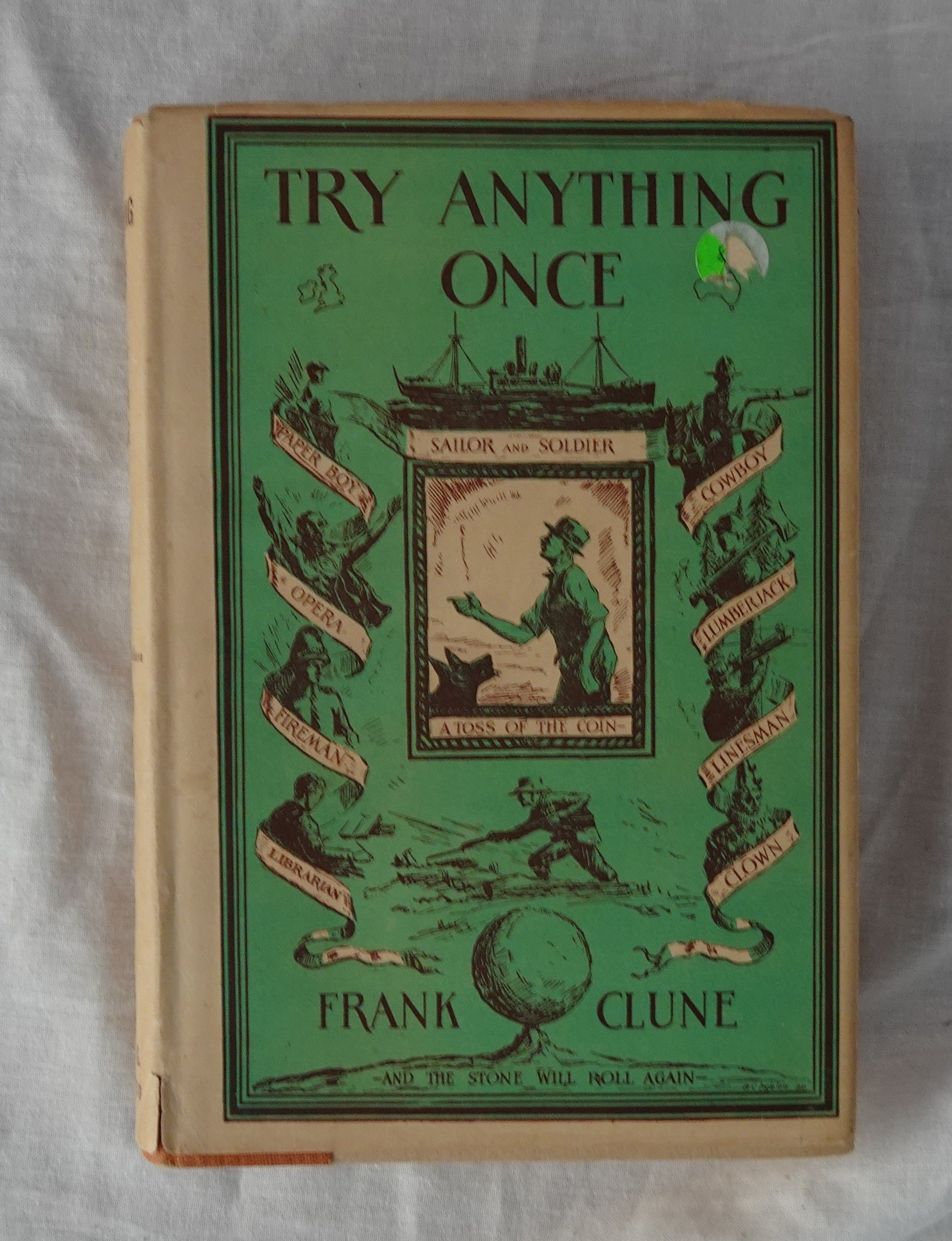 Try Anything Once  The Autobiography of a Wanderer  by Frank Clune