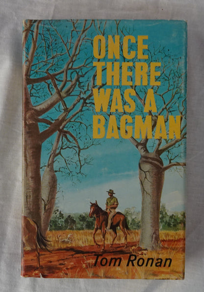 Once There Was A Bagman  A Memoir  by Tom Ronan