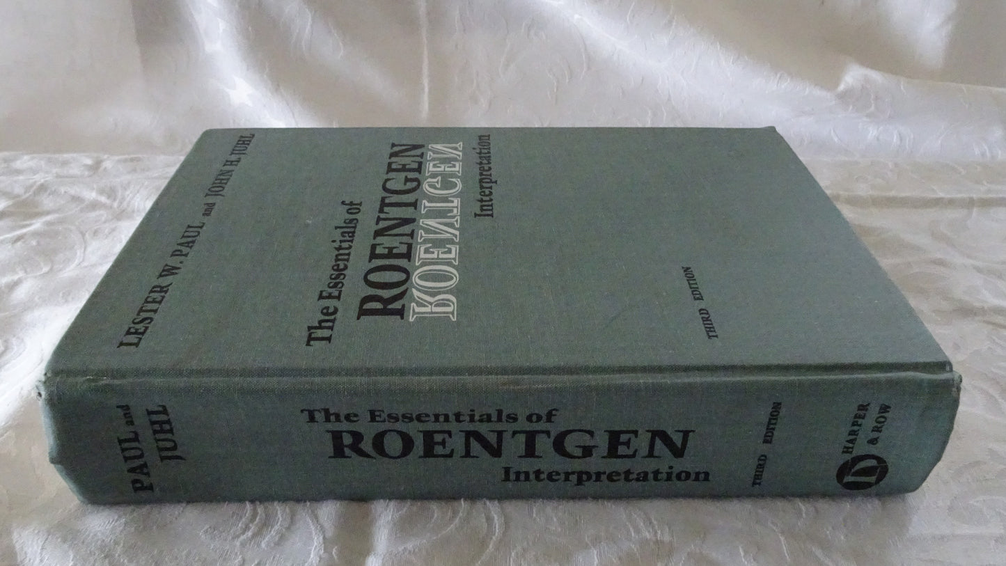 The Essentials of Roentgen Interpretation