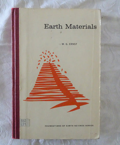 Earth Materials  by W. G. Ernst  Foundations of Earth Science Series