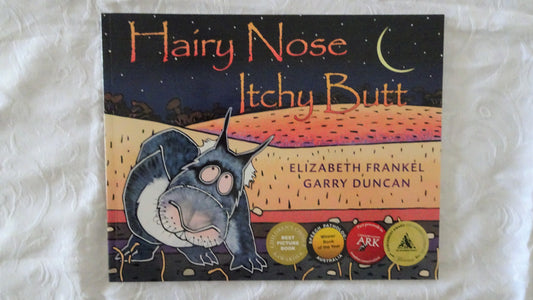 Hairy Nose Itchy Butt  by Elizabeth Frankel and Garry Duncan