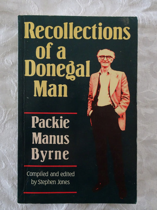 Recollections of a Donegal Man  by Packie Manus Byrne