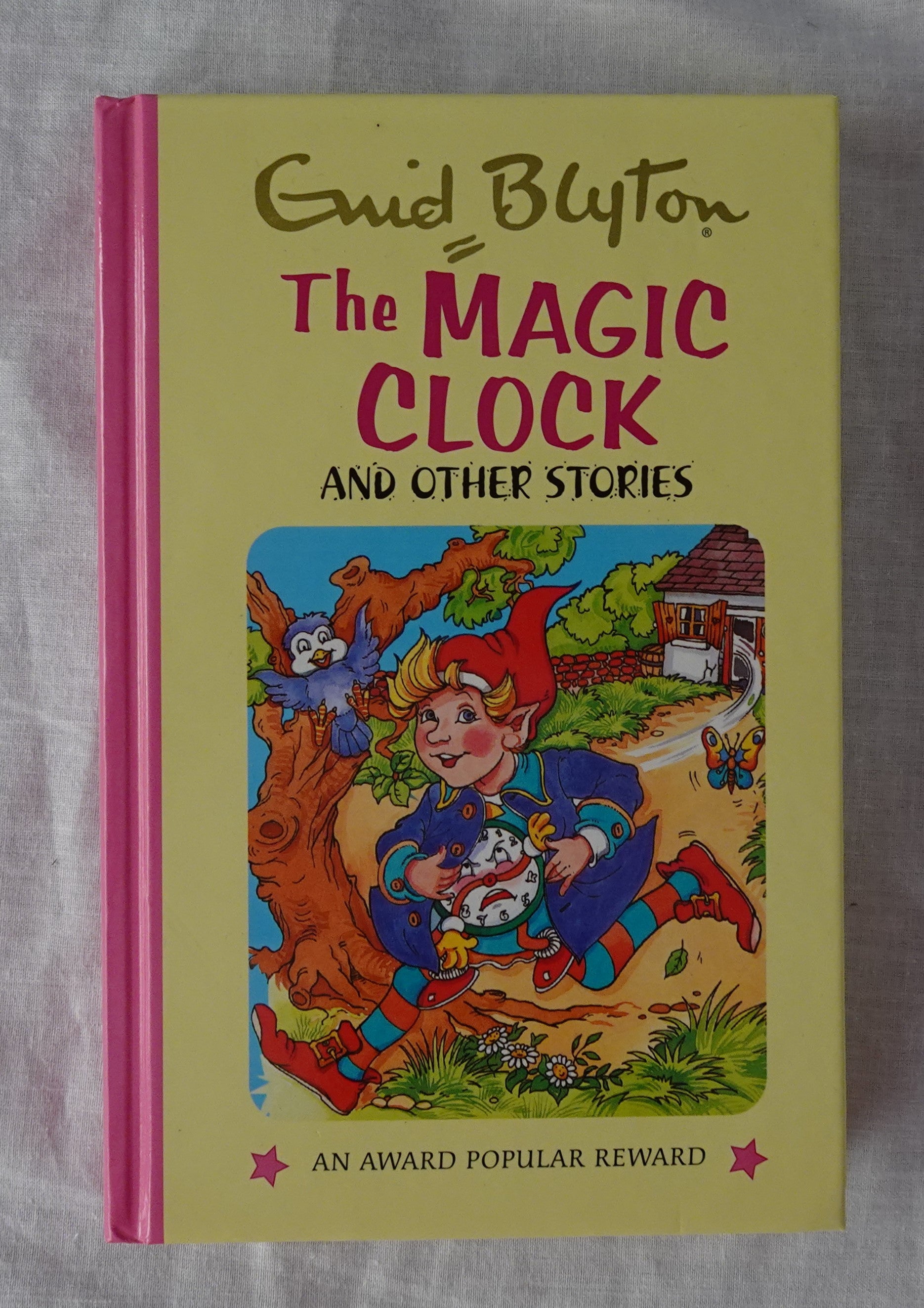 The Magic Clock and Other Stories  by Enid Blyton  Illustrated by Sara Silcock