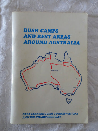Bush Camps and Rest Areas Around Australia by Paul Smedley