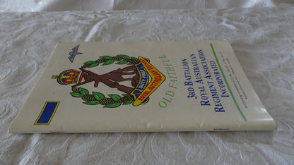 Old Faithful by 3rd Battalion Royal Australian Regiment Association Incorporated