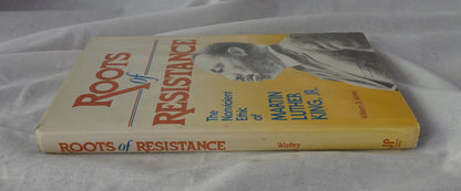 Roots of Resistance by William D. Watley