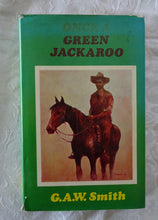 Load image into Gallery viewer, Once A Green Jackaroo by G. A. W. Smith
