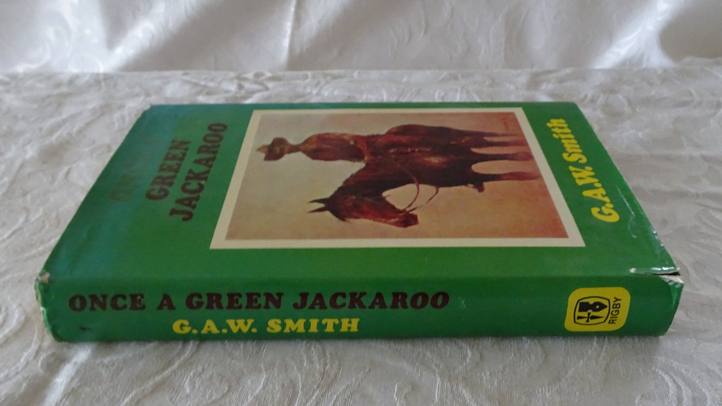 Once A Green Jackaroo by G. A. W. Smith