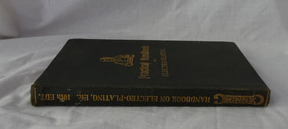 The Canning Practical Handbook on Electro-Plating