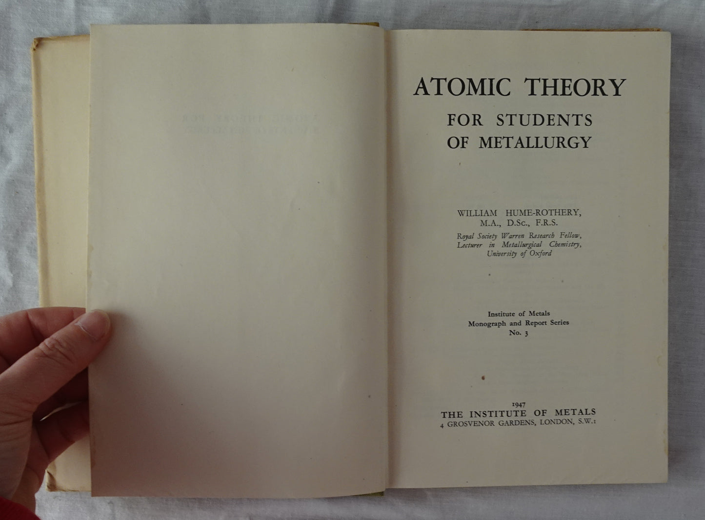 Atomic Theory for Students of Metallurgy by William Hume-Rothery