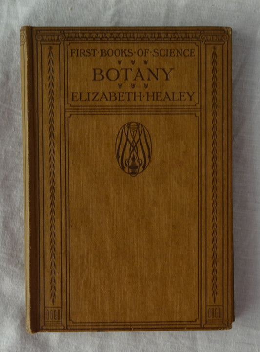 A First Book of Botany by Elizabeth Healey