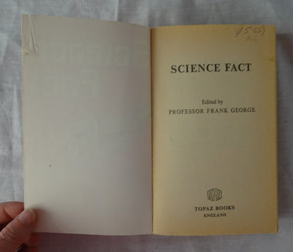 Science Fact by Professor Frank George