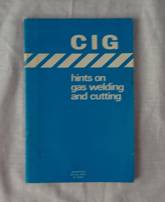 CIG  Hints on gas welding and cutting