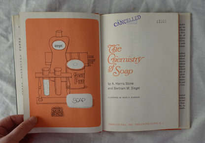 The Chemistry of Soap by A. Harris Stone and Bertram M. Siegel