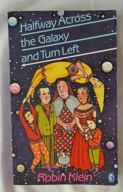 Halfway Across the Galaxy and Turn Left  by Robin Klein
