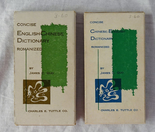 Concise English-Chinese Dictionary Romanized  Concise Chinese-English Dictionary Romanized  by James C. Quo