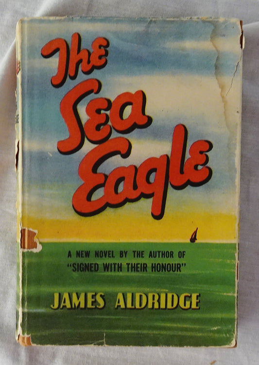 The Sea Eagle by James Aldridge