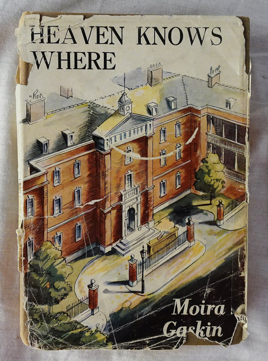 Heaven Knows Where by Moira Gaskin