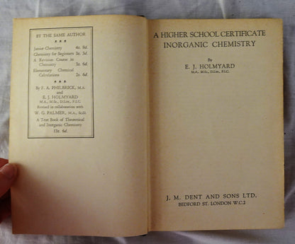 A Higher School Certificate Inorganic Chemistry by E. J. Holmyard