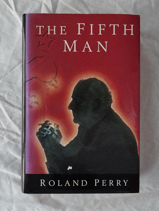 The Fifth Man  by Roland Perry