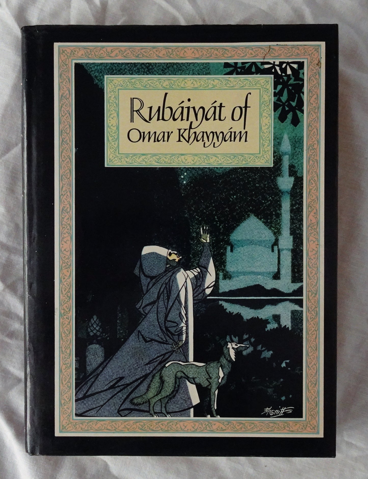 Rubaiyat of Omar Khayyam  Rendered into English verse by Edward Fitzgerald  Edited by George F. Maine  Illustrated by Robert Stewart Sherriffs