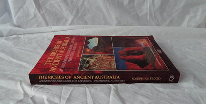 The Riches of Ancient Australia by Josephine Flood