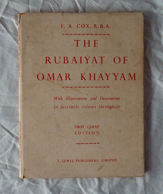 Rubaiyat of Omar Khayyam  Illustrated and Decorated by E. A. Cox