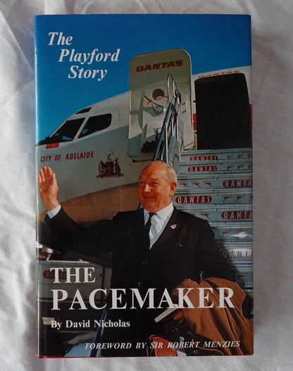 The Pacemaker  The Playford Story  by David Nicholas