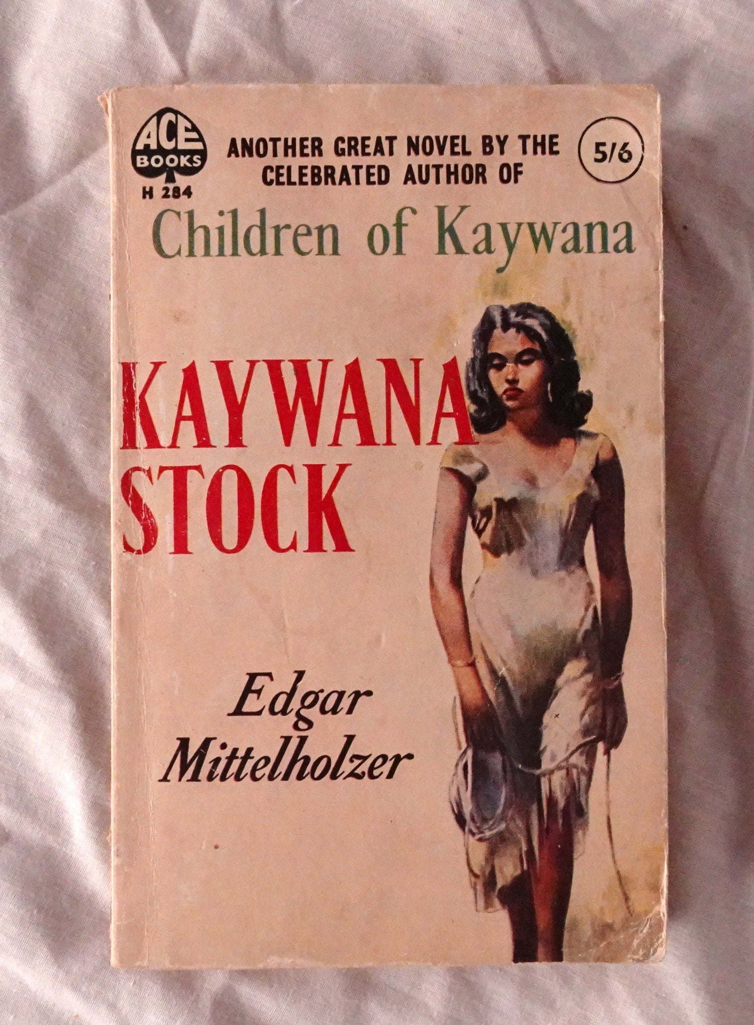 Kaywana Stock  by Edgar Mittelholzer  Kaywana Trilogy book 2