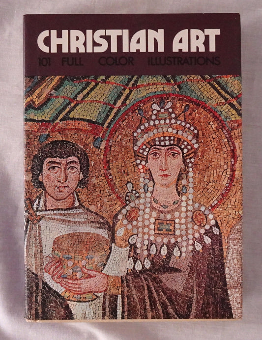 Christian Art  Of the 4th to 12 Centuries  Edited by Francesco Abbate  Translated by Pamela Swinglehurst
