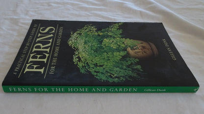 Ferns for the Home and Garden by Gillean Dunk