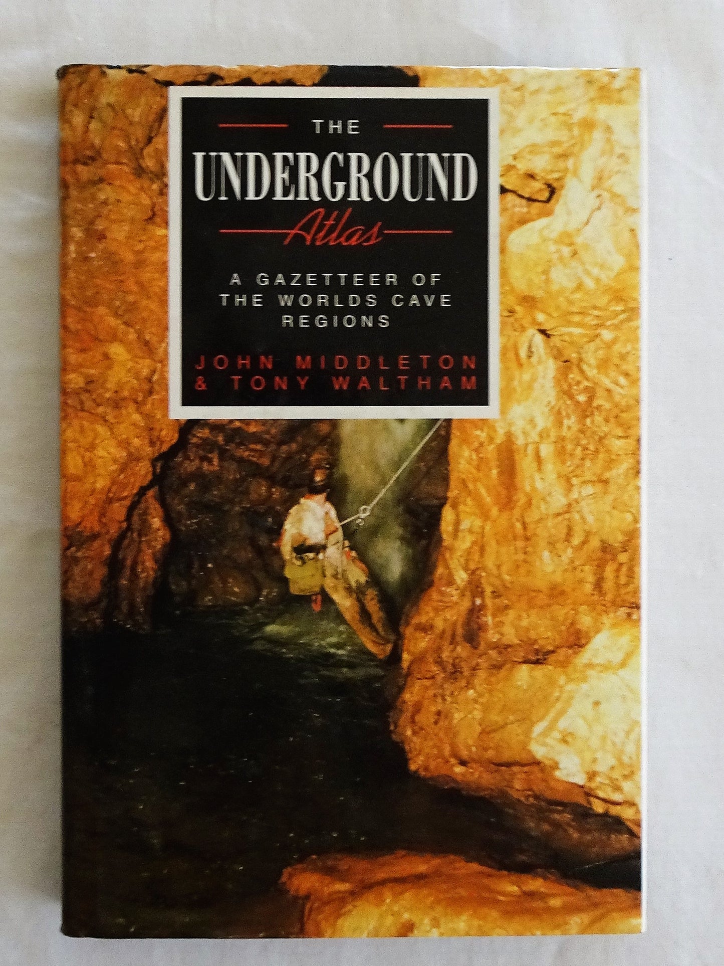 The Underground Atlas by John Middleton & Tony Waltham