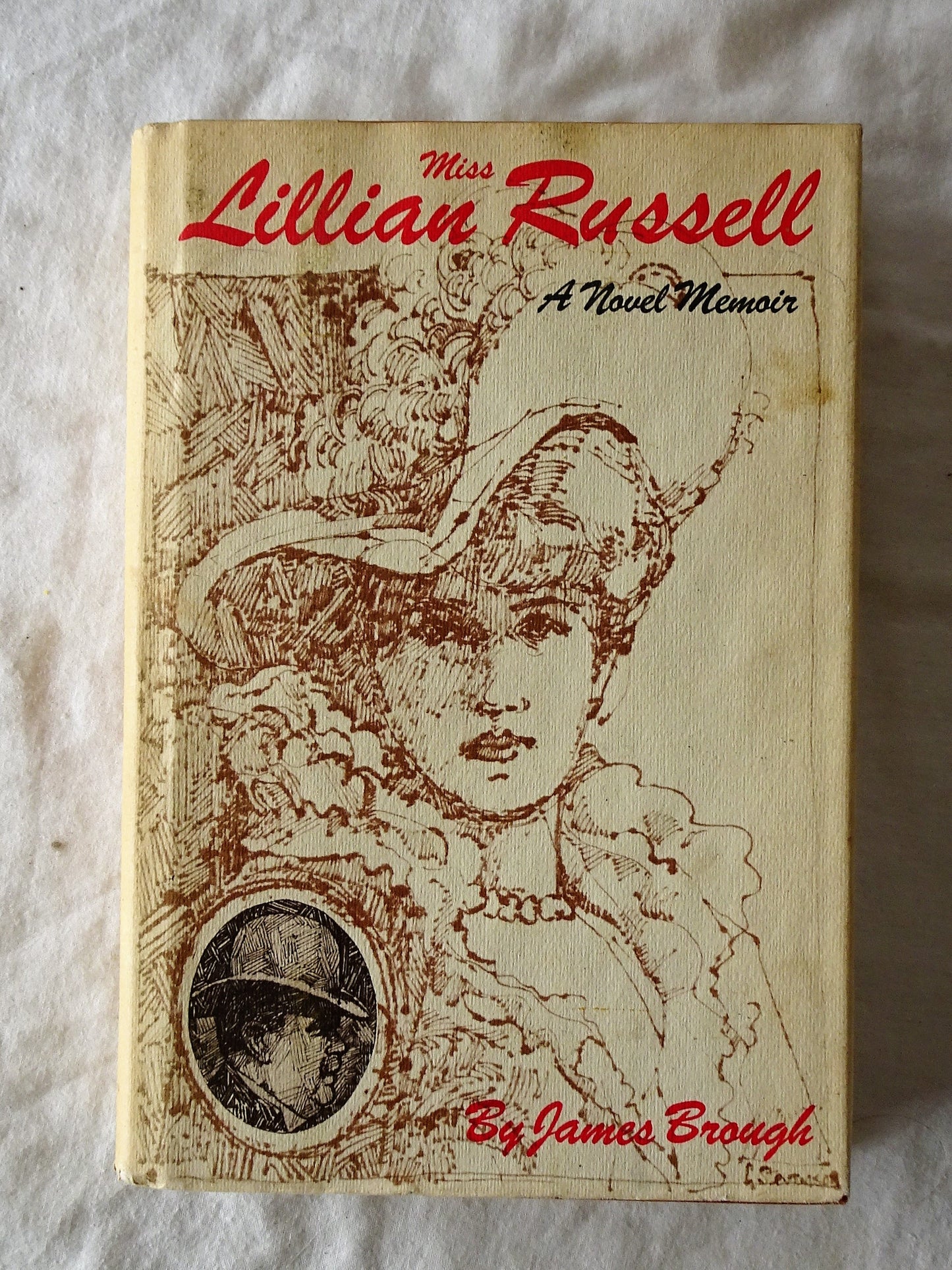 Miss Lillian Russell  A Novel Memoir  by James Brough