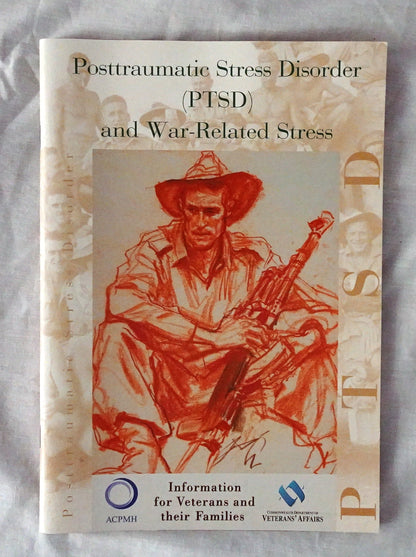 Posttraumatic Stress Disorder (PTSD) and War-Related Stress  Information for Veterans and their Families Australian Centre For Posttraumatic Mental Health  designed by Steven McIntosh