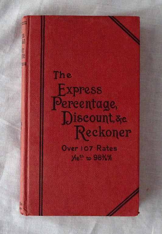 The Express Percentage Discount and Reckoner  by  J. Gall Inglis and R. M. G. Inglis