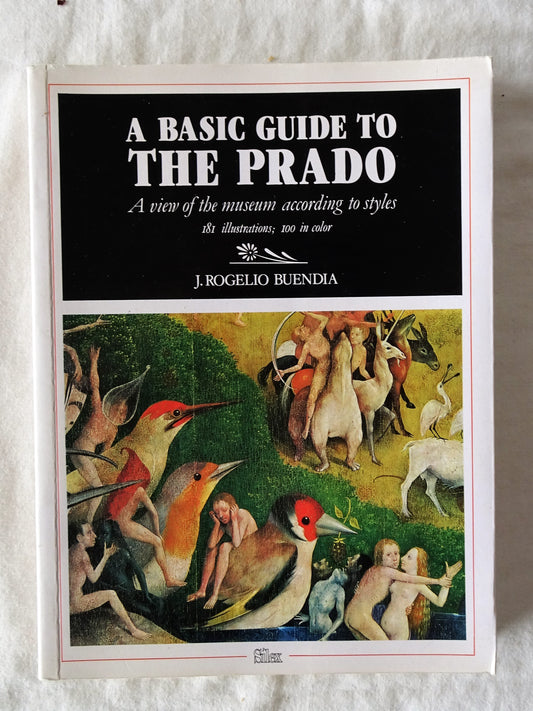 A Basic Guide to The Prado by J. Rogelio Buendia
