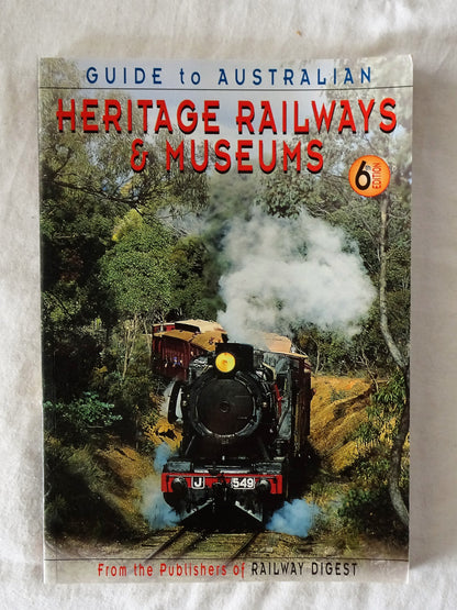 Guide to Australian Heritage Railways & Museums by Robert F. McKillop